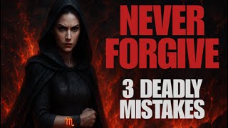 SCORPIO WILL NEVER FORGIVE If You Do 1 Of These 3 Things ❌🦂