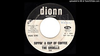 Sippin' A Cup of Coffee - The Ordells