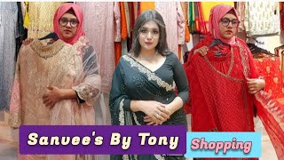 My Shopping Experience With SANVEE'S BY TONY #pakistanithreepiece  #eidshopping