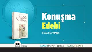 Konuşma Edebi (Faziletler Medeniyeti 36) - Sesli Kitap