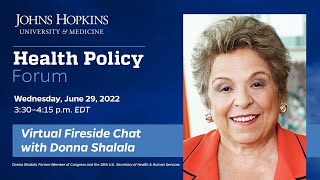 JHU Health Policy Forum with Donna Shalala - June 29, 2022