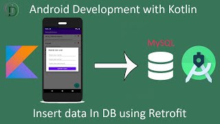 21 - Insert data in Database from Android App using Retrofit| API Integration in Android