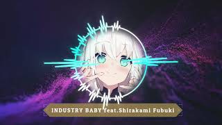 INDUSTRY BABY feat. Shirakami Fubuki