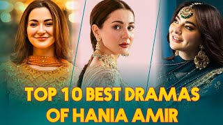 Hania Amir Top 10 Dramas - Hania Amir Best Dramas - Hania Amir Top Best Dramas - Pakistani Serial