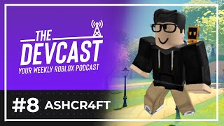 AshCr4ft - The DevCast #8