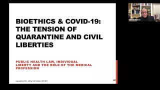 Bioethics and COVID-19 - Jeffrey Hall Dobken, MD, MPH