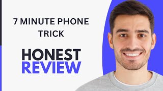 7 Minute Phone Trick Review (2025)