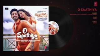 O Saathiya  Full Audio Song  | Sweetiee Weds NRI |  Himansh Kohli, Zoya Afroz   Armaan Malik, Arko