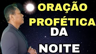 🔴 ORAÇÃO PROFÉTICA DA NOITE | MENSAGEM @canalmarcelosantos