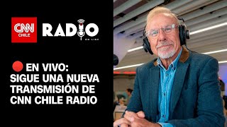 EN VIVO | CNN Chile Radio: Viernes 3 de diciembre