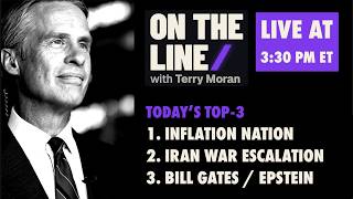 On the Line with Terry Moran: Inflation Nation, Iran War Escalation, and Bill Gates Talks Epstein