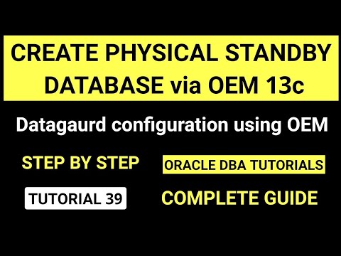 Create Physical Standby database using OEM 13c - Data guard configuration steps