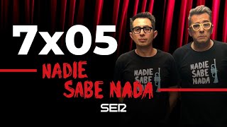 Nadie Sabe Nada |7x05 | Hígados, gatos tuertos y frutos sexo