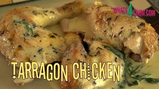 Traditional French Tarragon Chicken. How to make the best tarragon chicken EVER!!!