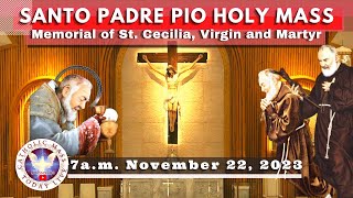 Catholic Mass Today Live at Santo Padre Pio National Shrine - Batangas.  22 Nov  2023  7a.m.