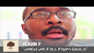 Reason P "When We Fall From Grace" IN STORES NOW!