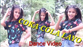 Coca Cola layo dance video | haryanvi song | kk pathre