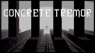 Concrete Tremor - Indie Horror Game - No Commentary