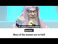 Most of the women are in Hell! | Sheikh Assim Al Hakeem