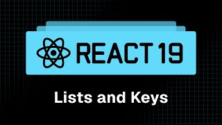 React 19 Tutorial - 12 - Lists and Keys