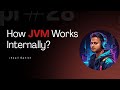 How JVM Works Internally? Java Virtual Machine Deep Dive In 2026