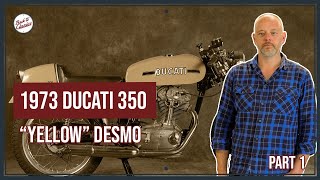 1973 Ducati 350 “Yellow” Desmo Restoration (Part 1) - Back to Classics