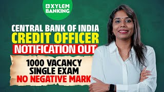 CENTRAL BANK OF INDIA | CREDIT OFFICER | NOTIFICATION OUT|Xylem Banking