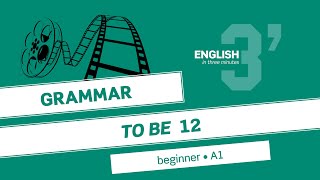 Beginner Grammar: TO BE 12 (A1)