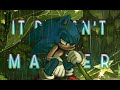 IT DOESN'T MATTER (Sonic Adventure) | Piano/Vocal Cover【Dream Kittu】
