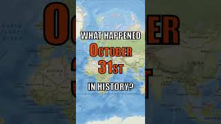 What Happened Today in History? - October 31st