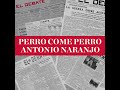 perro come perro de antonio naranjo viva la república