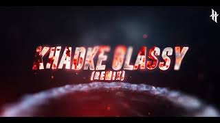 Khadke Glassy (Remix) | Dj Himanshu  |Sidharth M |,Parineeti C | Yo Yo Honey Singh | Ashok Masti