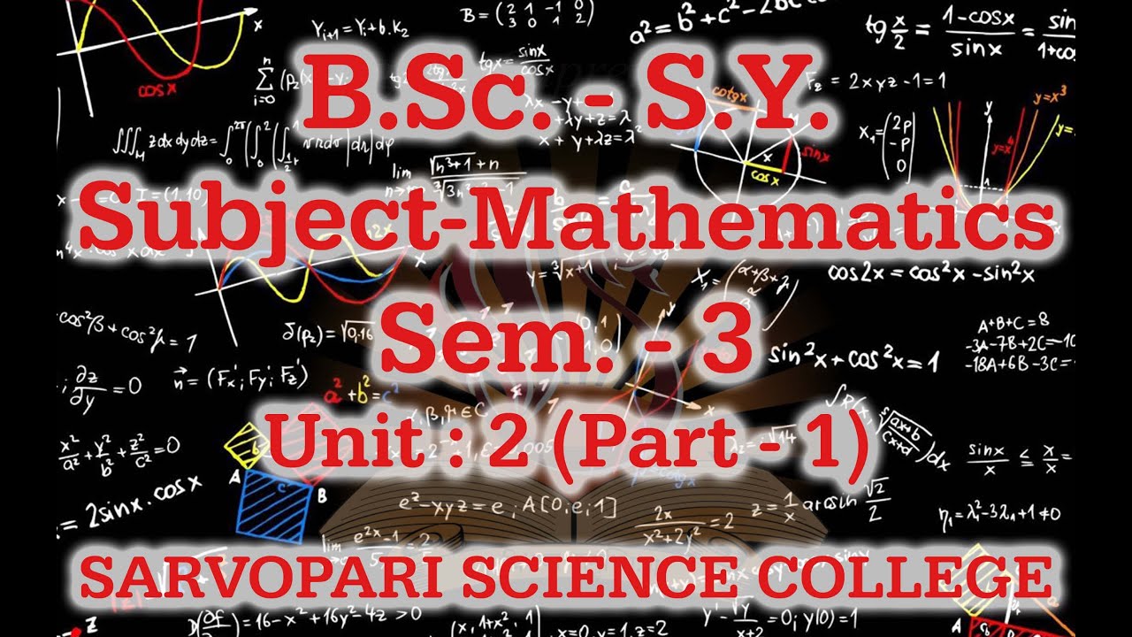 B.Sc. Sem 3 | Mathematics | Unit 2 | Part 1 - YouTube