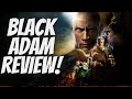 Black Adam   Right out of Theater Review