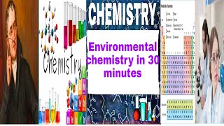 Environmental chemistry in 30 minutes 🥰😍😍🤩🤩😍🥰