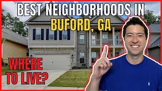 BEST Neighborhoods in Buford, Georgia | Moving to Buford, Georgia