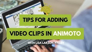 Ep13: Tips for adding video clips in Animoto