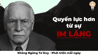 Hãy im lặng: KHI NỘI TÂM ĐỦ LỚN, TÀI LỘC SẼ TỰ TÌM ĐẾN - Không Ngừng Tư Duy