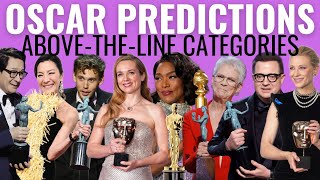 Final Oscar Predictions | Above-the-Line Categories