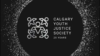 Calgary Youth Justice Society - 25 Years