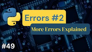 Python Errors Explained Part2 - #49