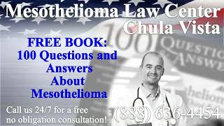 Chula Vista, CA - Mesothelioma \u0026 Asbestos - Lawyer | Attorney | Lawsuit - (Lung Cancer, Asbestosis)