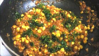 Sweet Corn Recipe || Sweet Corn Dry Sabzi - Corn Curry Recipe