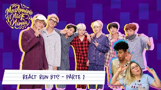 Meu amigos reagem ao Run BTS - Parte 2