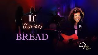 Bread - If (Lyrics)