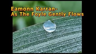 [시골풍경 숙면채널] 누구나 혼자이지 않은 사람은 없다./Eamonn Karran-As The Foyle Gently Flows