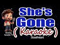 She's Gone ( KARAOKE Version ) - Steelheart