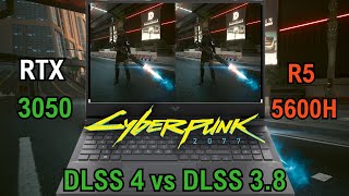 DLSS 4 - CyberPunk 2077 - RTX 3050 Laptop