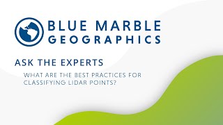 Ask the Experts: What are the best practices for classifying lidar points?