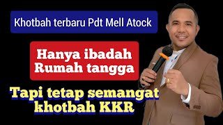 hanya ibadah rumah tangga tapi semangat khotbah KKR🔥🔥